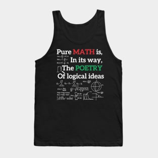 Pure Math is as poetry of logical ideas Tank Top